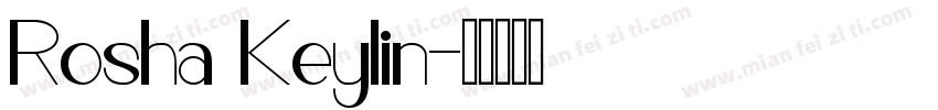 Rosha Keylin字体转换